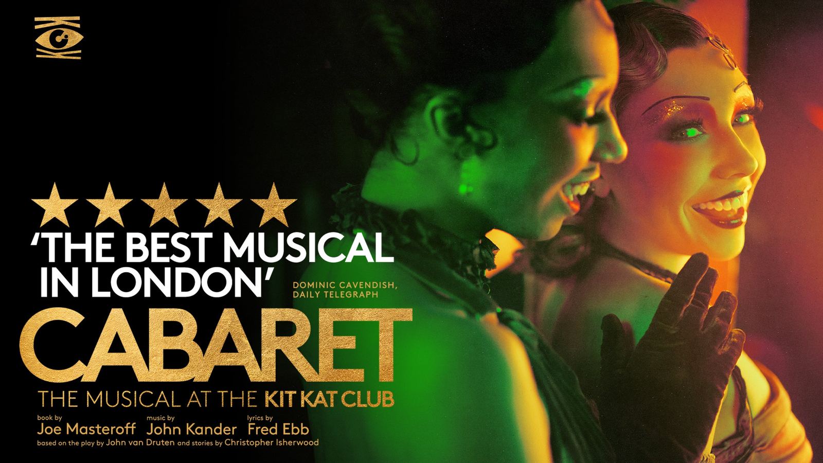 Two Kit Kat Club performers in green and amber stage light with the gold CABARET title and five-star quote - the official production key art
