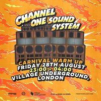 Official event flyer for Channel One Sound System's Carnival Warm Up