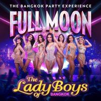 Official poster artwork for The Ladyboys of Bangkok's Full Moon show